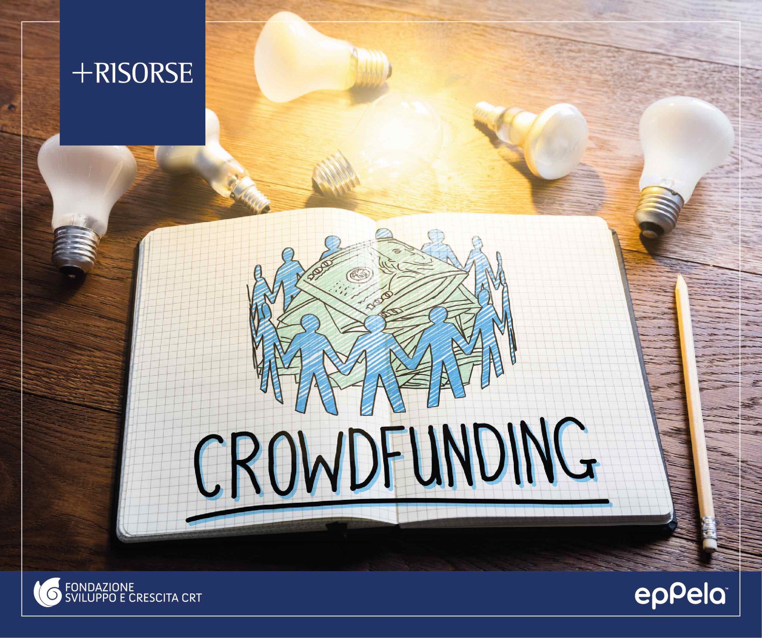 +Risorse: al via le campagne di Crowdfunding