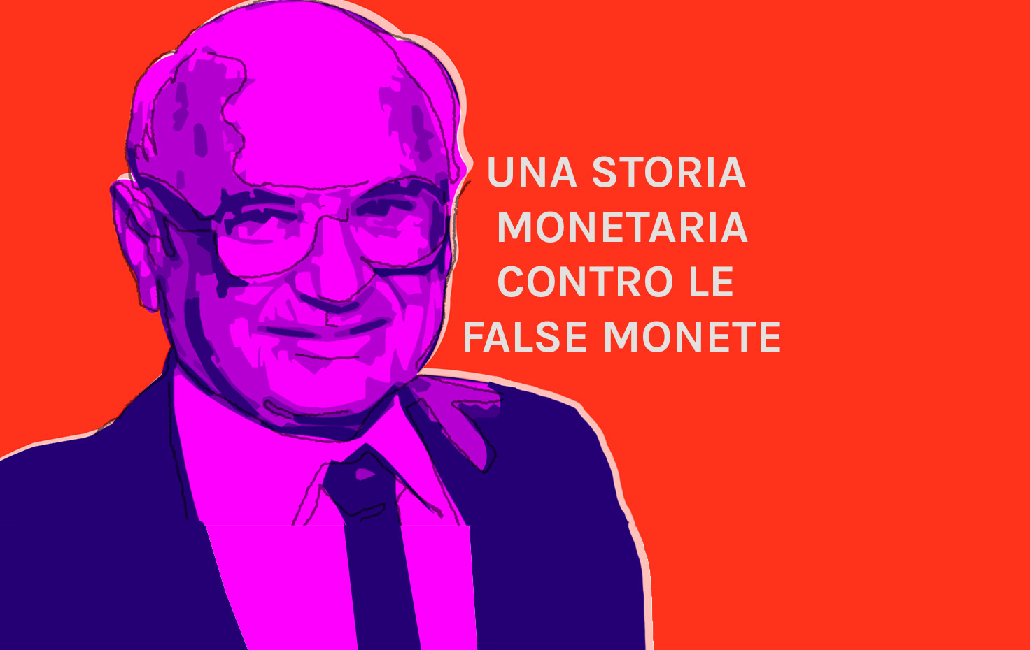 Una Storia Monetaria contro…