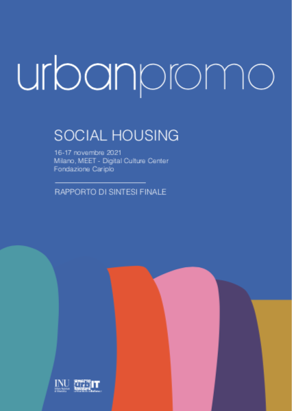 XI edizione Urbanpromo Social Housing: rapporto di sintesi finale