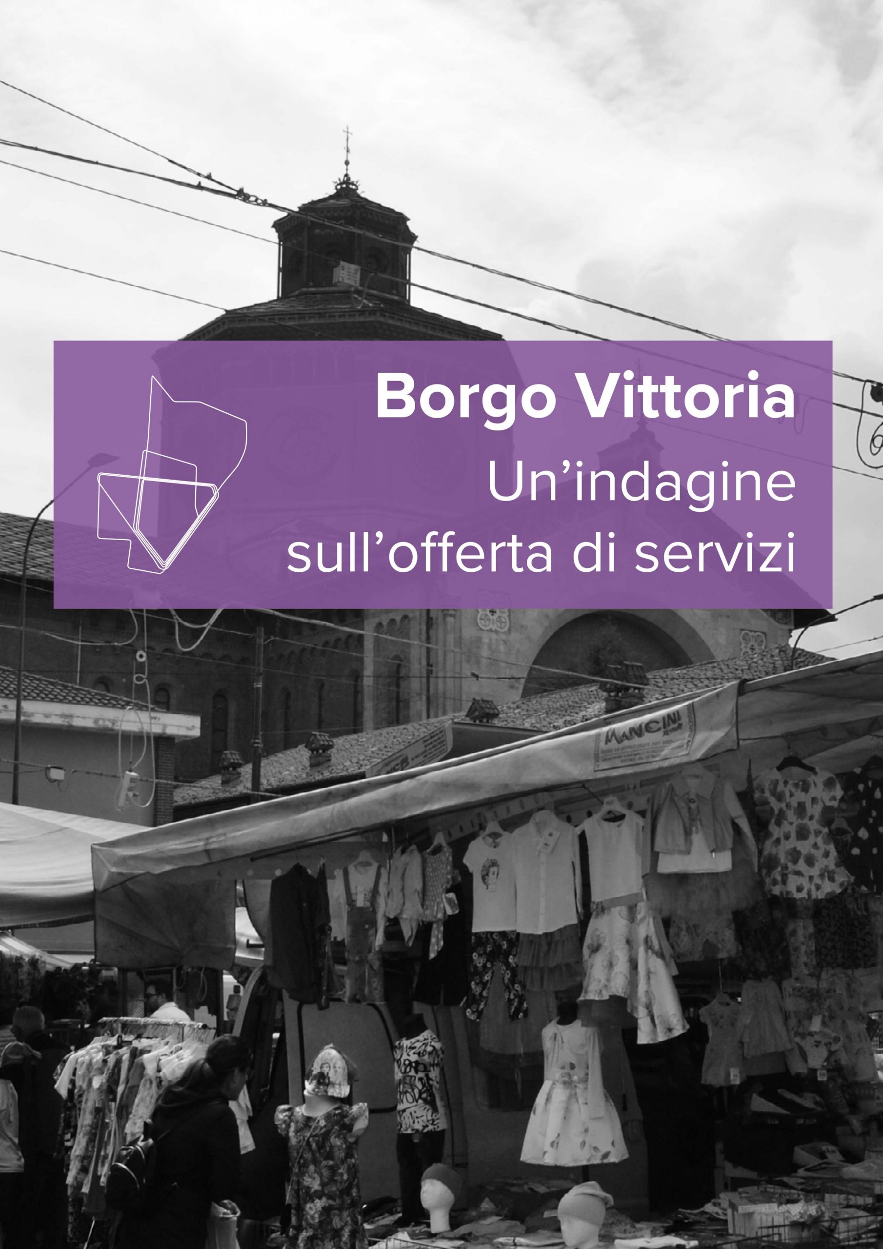 Borgo Vittoria: un’indagine sull’offerta dei servizi