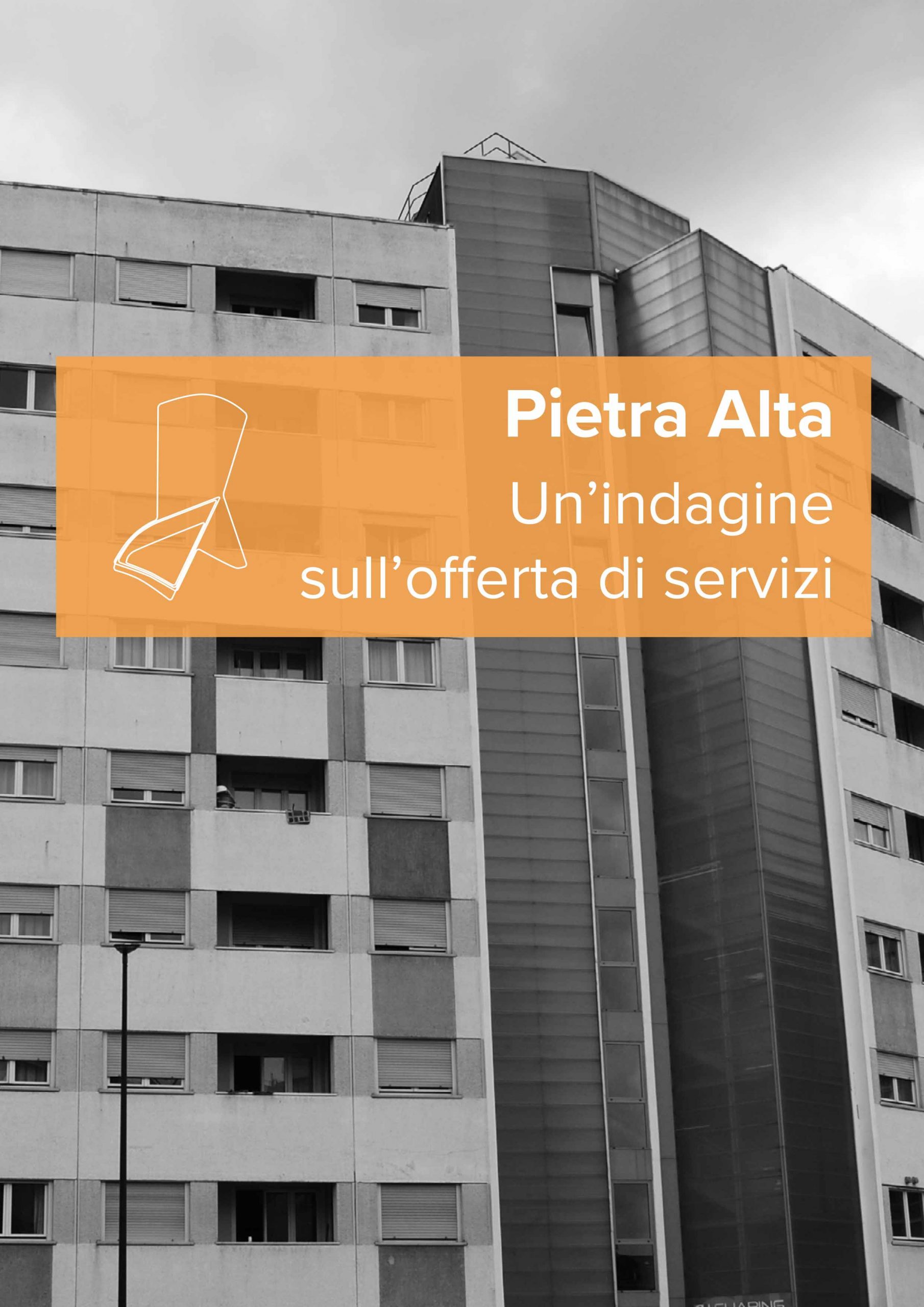 Pietra Alta: un’indagine sull’offerta dei servizi