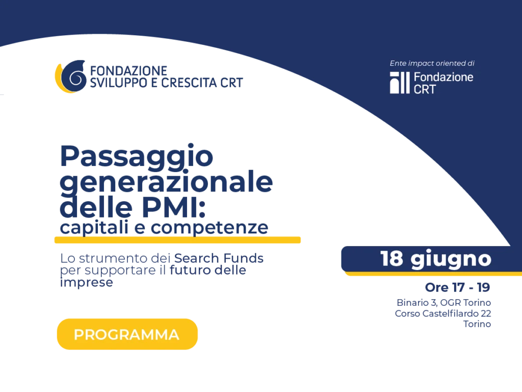 Passaggio generazionale delle PMI: capitali e competenze. Lo strumento dei Search Fund per supportare il futuro delle imprese