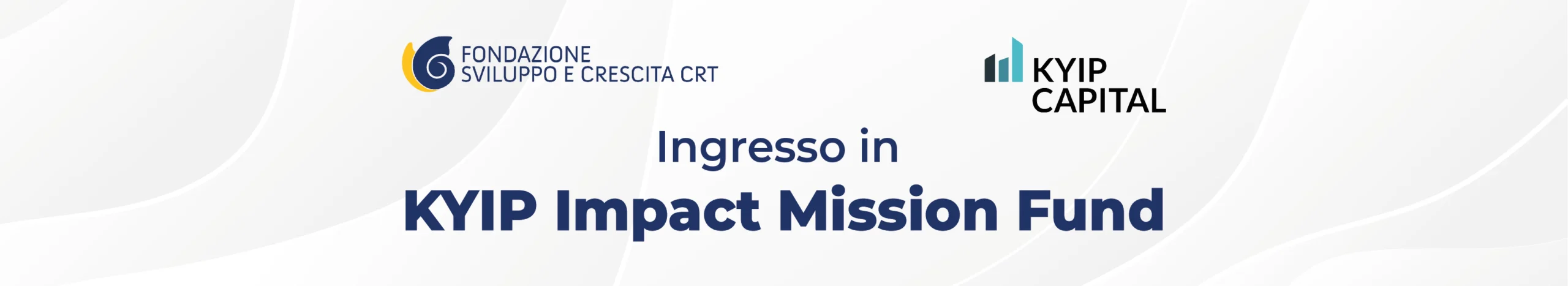 Fondazione Sviluppo e Crescita CRT entra in KYIP Impact Mission Fund: il fondo d’impatto chiude la raccolta a 50 milioni